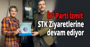 İYİ Parti İzmit STK Ziyaretlerine devam ediyor