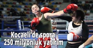 Kocaeli’de spora 250 milyonluk yatırım