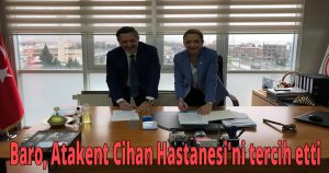 Baro, Atakent Cihan Hastanesi'ni tercih etti