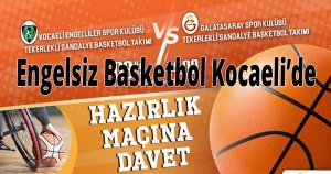  Engelsiz Basketbol Kocaeli’de