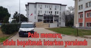 Polis memuru, silahı boşaltmak isterken yaralandı