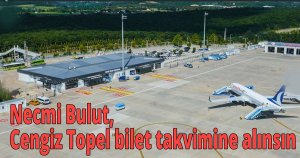 Necmi Bulut, Cengiz Topel bilet takvimine alınsın 