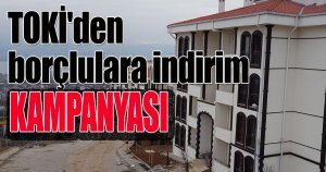 TOKİ'den borçlulara indirim kampanyası