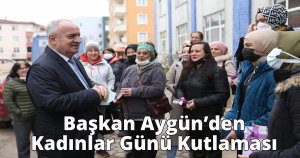 Başkan Aygün’den Kadınlar Günü Kutlaması