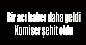 Bir acı haber daha geldi