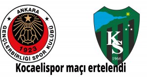 Kocaelispor maçı ertelendi