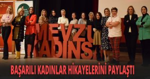 ''MEVZU KADINSA'' 4. KEZ DÜZENLENDİ