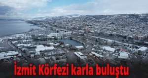 İzmit Körfezi Mart ayında karla buluştu