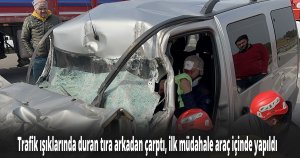 Duran tıra arkadan çarpan aracın sürücüsü için seferber oldular