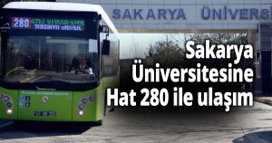 Sakarya Üniversitesine Hat 280 ile ulaşım