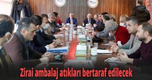 Zirai ambalaj atıkları bertaraf edilecek