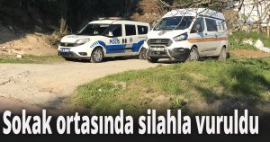 Sokak ortasında vuruldu