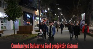 Cumhuriyet Bulvarına özel projektör sistemi