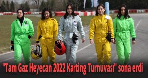 Karting Turnuvası’nda kupalar sahiplerini buldu