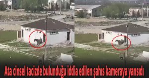 Ata cinsel tacizde bulunduğu iddia edilen şahıs kameraya yansıdı