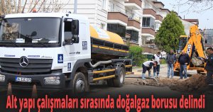 Alt yapı çalışmaları sırasında doğalgaz borusu delindi