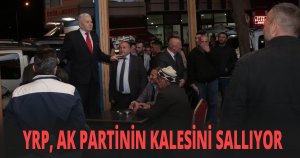 YRP, AK PARTİNİN KALESİNİ SALLIYOR