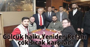 Gölcük halkı,Yeniden Refahı çok sıcak karşıladı