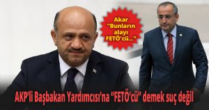 AYM: AKP’li Başbakan Yardımcısı’na “FETÖ’cü” demek suç değil