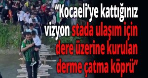 Tahta köprü polemiği devam ediyor