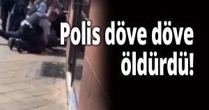 Polis döve döve öldürdü!