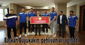 Başkan Büyükakın, pehlivanları ağırladı