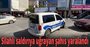 Silahlı saldırıya uğrayan şahıs yaralandı