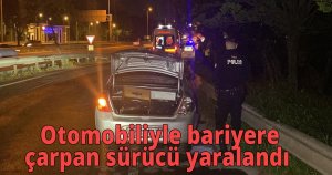  Otomobiliyle bariyere çarpan sürücü yaralandı 