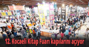 12. Kocaeli Kitap Fuarı kapılarını açıyor