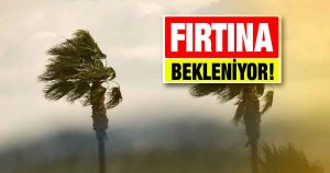 Fırtına Bekleniyor!