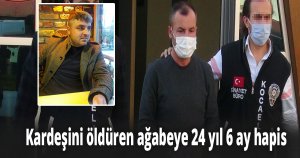 Kardeş katili olmuştu