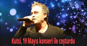 Kutsi, Dilovası'nda 19 Mayıs konseri ile coşturdu