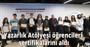 Yazarlık Atölyesi öğrencileri sertifikalarını aldı