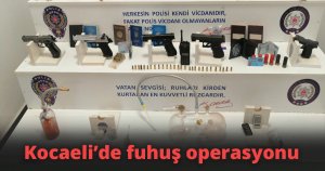 Polis ekipleri fuhuş operasyonu düzenledi