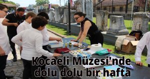 Kocaeli müzesi'nde dolu dolu bir hafta