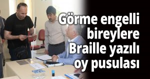 Görme engelli bireylere Braille yazılı oy pusulası