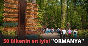 50 ülkenin en iyisi ''ORMANYA''