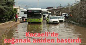 Kocaeli'de sağanak aniden bastırdı