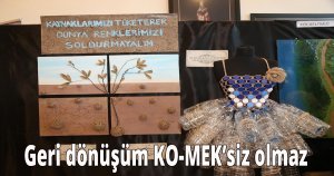 Geri dönüşüm KO-MEK’siz olmaz