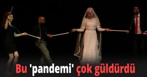 Bu ''pandemi'' çok güldürdü