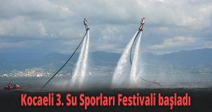 Kocaeli 3. Su Sporları Festivali başladı