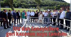 İSU'dan Sanayiciler egeri kazanım suyu tanıtımı