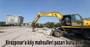 Kirazpınar'a köy mahsulleri pazarı kurulacak