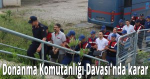  Donanma Komutanlığı Davası'nda karar