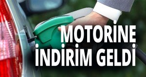 MOTORİNE İNDİRİM GELDİ