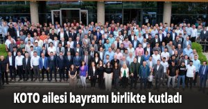 KOTO ailesi bayramı birlikte kutladı