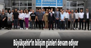 Büyükşehir’in bilişim günleri devam ediyor