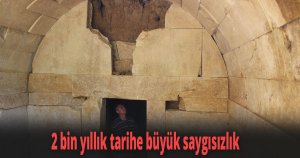 2 bin yıllık tarihe büyük saygısızlık