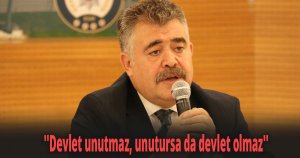 Kocaeli İl Emniyet Müdürü Veysel Tipioğlu ''Devlet unutmaz, unutursa da devlet olmaz''