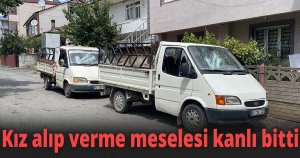 Kız alıp verme meselesi kanlı bitti